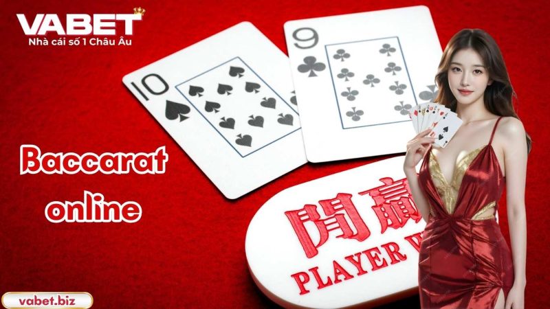 Baccarat online – Trò chơi bài đỉnh cao tại nhà cái VABET