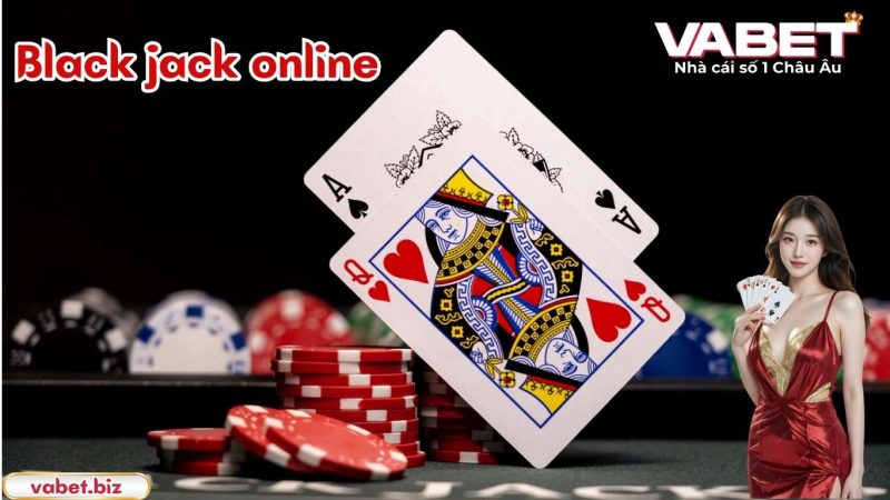Giới thiệu trò chơi Black jack online Giới thiệu trò chơi Black jack online