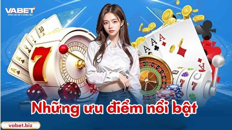 Những ưu điểm nổi bật của nhà cái VABET Những ưu điểm nổi bật của nhà cái VABET