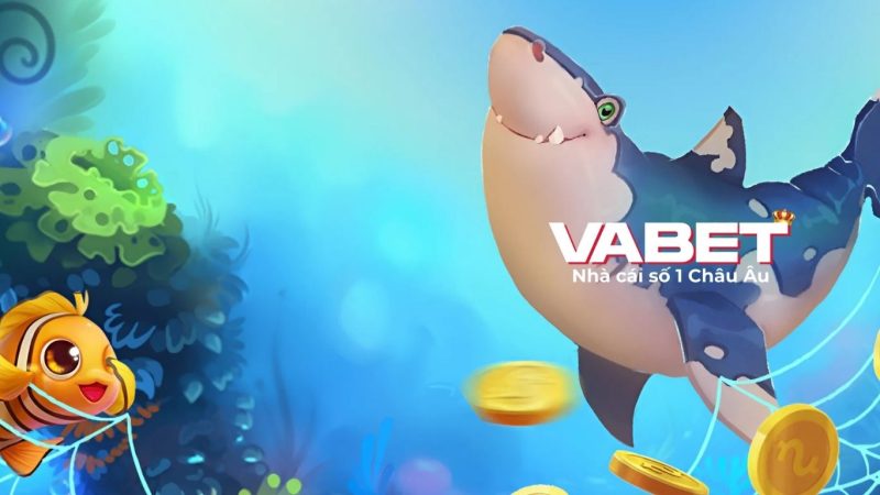 Cách tham gia bắn cá VABET cho người mới