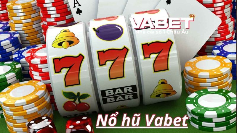 Đôi nét về sảnh nổ hũ Vabet